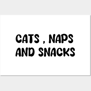 Cats, Naps and snacks Posters and Art